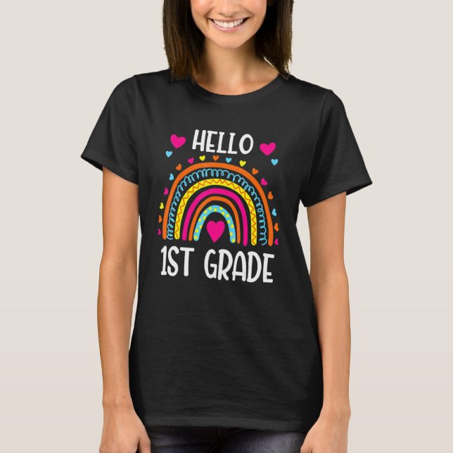 Hello 1st Grade Team First Grade   First Day Of Sc T-Shirt (Front)