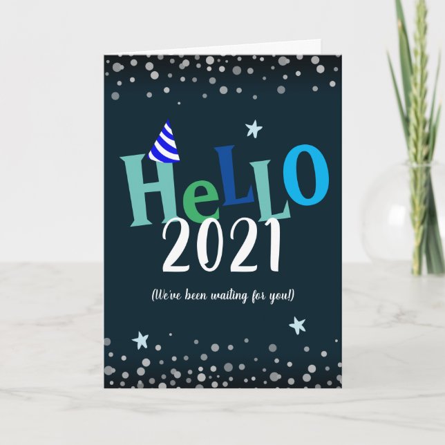 Hello 2021 Funny New Years Holiday Card (Front)