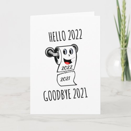 Hello 2022 Goodbye 2021 toilet paper Card