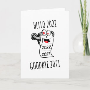 Hello 2022 Goodbye 2021 toilet paper Card
