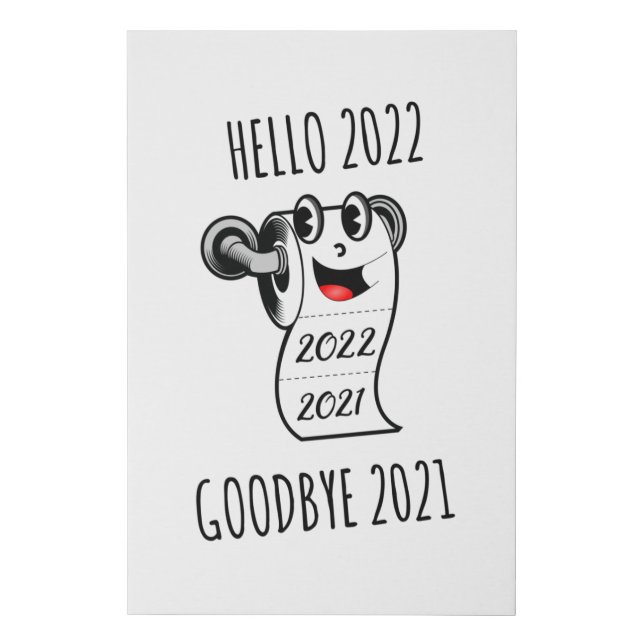 Hello 2022 Goodbye 2021 toilet paper Faux Canvas Print (Front)