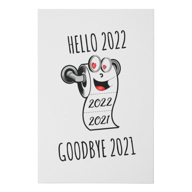 Hello 2022 Goodbye 2021 toilet paper Faux Canvas Print (Front)