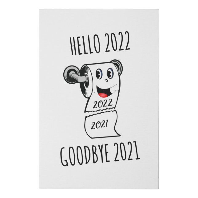 Hello 2022 Goodbye 2021 toilet paper Faux Canvas Print (Front)