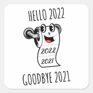 Hello 2022 Goodbye 2021 toilet paper Square Sticker