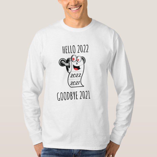 Hello 2022 Goodbye 2021 toilet paper T-Shirt (Front)