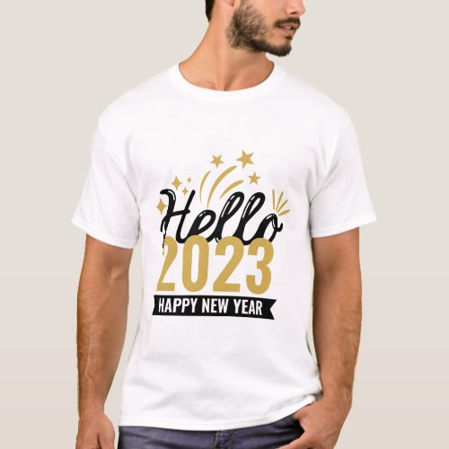 Hello 2023 Happy New Year Design T_Shirt