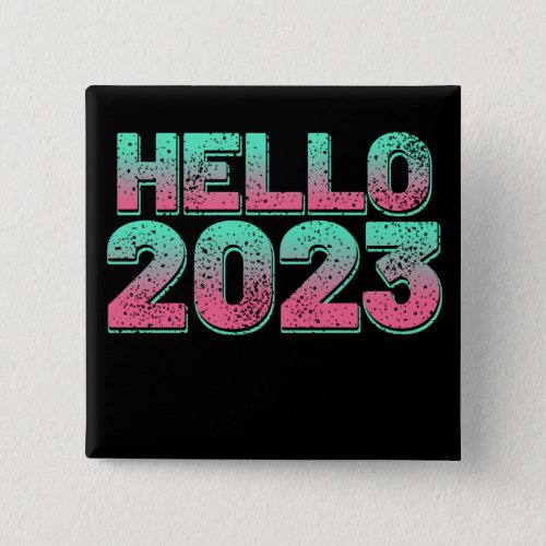 Hello 2023 Happy new year in old retro style Button