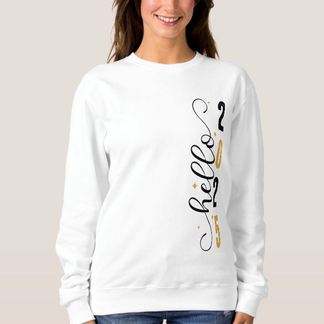 Hello 2025 sweatshirt (Front)