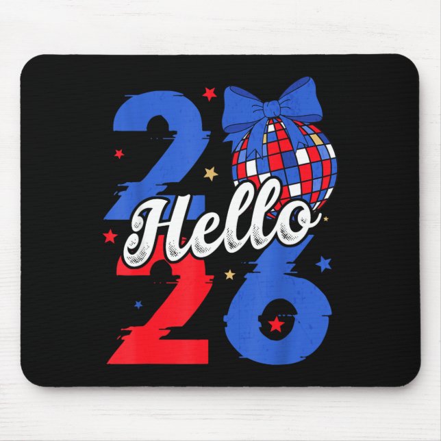 Hello 2026 Happy New Year 2026 New Year's Eve Part Mouse Pad (Front)