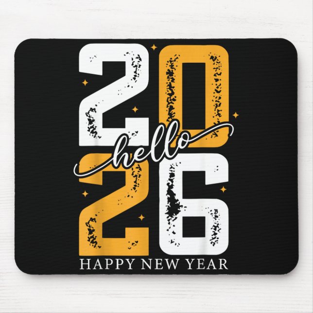 Hello 2026 Happy New Year 2026 New Year's Eve Part Mouse Pad (Front)