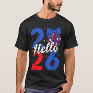Hello 2026 Happy New Year 2026 New Year's Eve Part T-Shirt