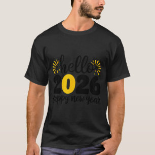 Hello 2026 Happy New Year 2026 New Year's Eve Part T-Shirt