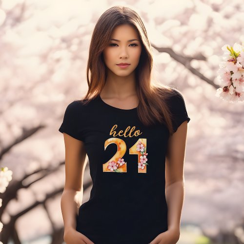 Hello 21 Chic Cherry Blossom 21st Birthday T_shirt