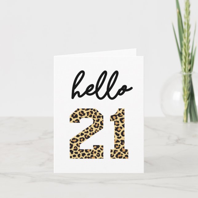 Hello 21 | Cute 21st birthday cheetah print Card (Front)