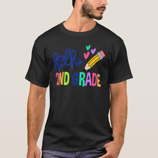 Hello 2nd Grade Back To School Second Grade Teache T-Shirt (Front)