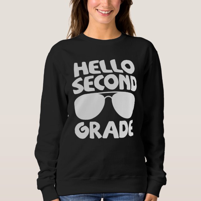 Hello 2nd Grade First Day Of School Back To School Sweatshirt (Front)