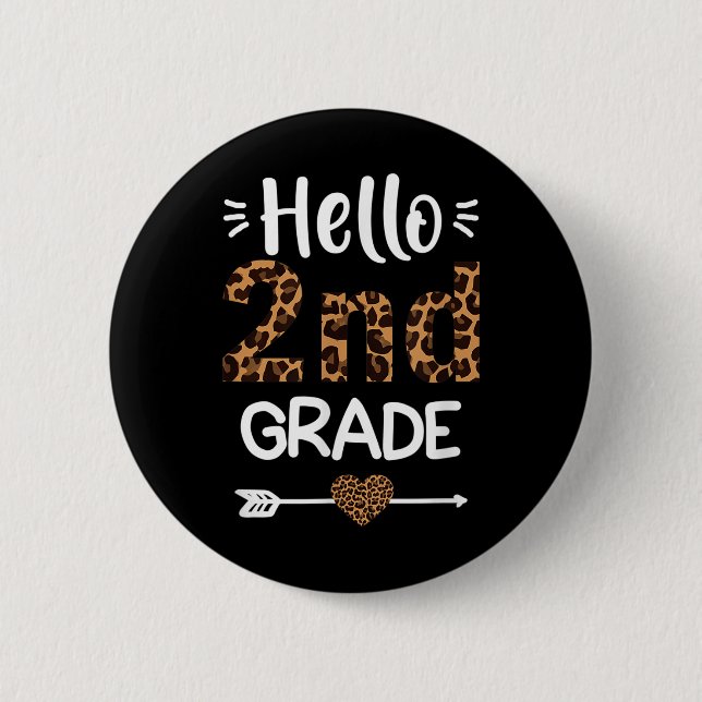 Hello 2nd Grade Leopard Teacher Students Back To S Button (Front)
