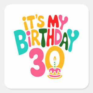 Hello 30! Let’s Celebrate! Square Sticker