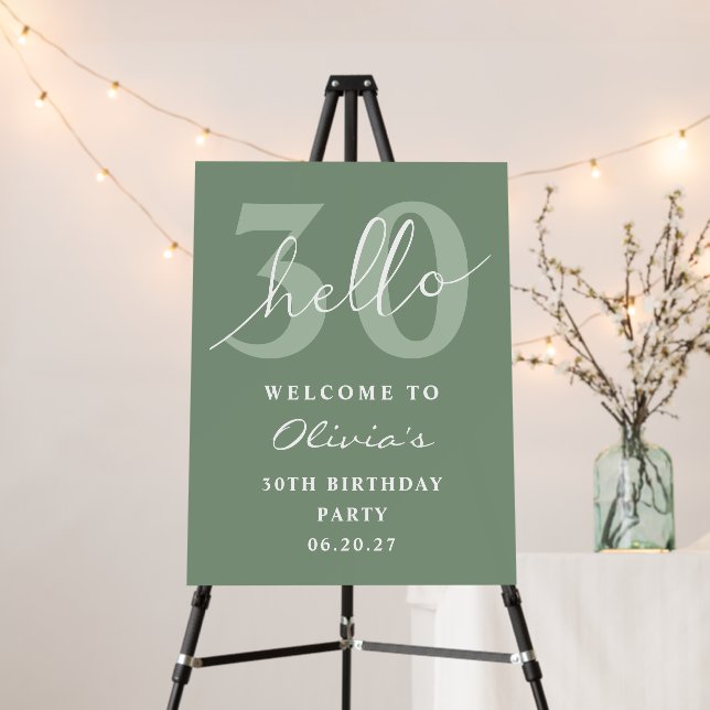 Hello 30 Modern Simple Sage Green Birthday Welcome Foam Board (In Situ (Stand))