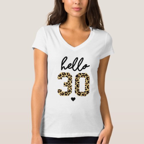 Hello 30  Womens 30th Birthday cheetah print T_Shirt