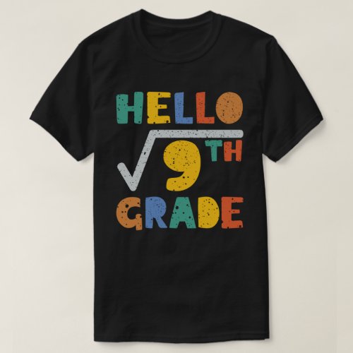 Hello 3rd Grade Funny Square Root Of 9 Math T_Shirt