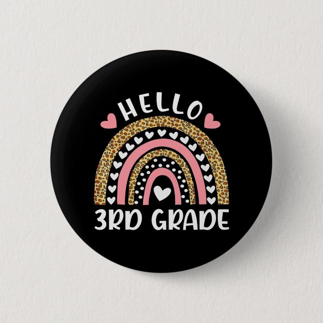 Hello 3rd Grade Rainbow Teachers Kids Back to Scho Button (Front)