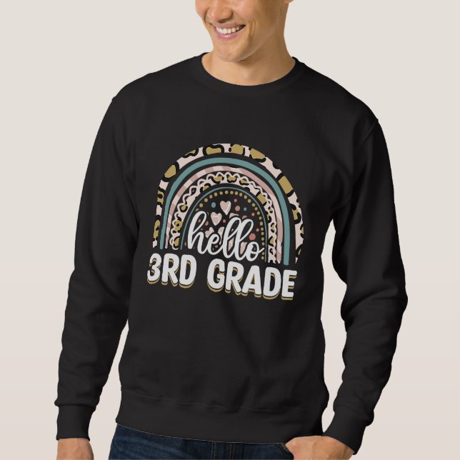 Hello 3rd Grade Teacher Leopard Rainbow Back To Sc Sweatshirt (Front)