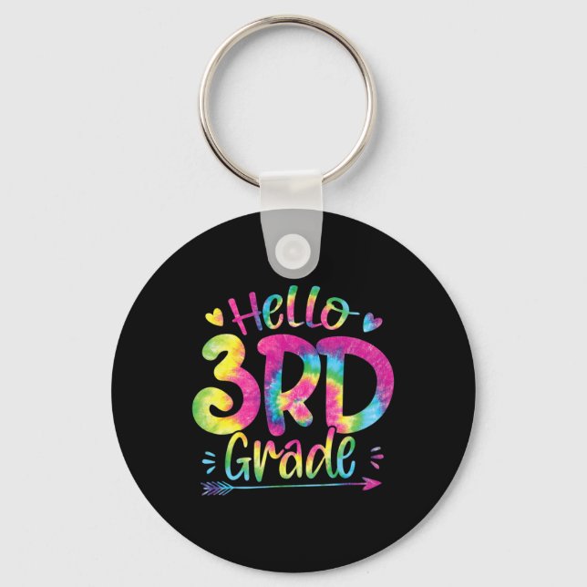 Hello 3rd Grade Teachers Students Tie Dye Back To  Keychain (Front)