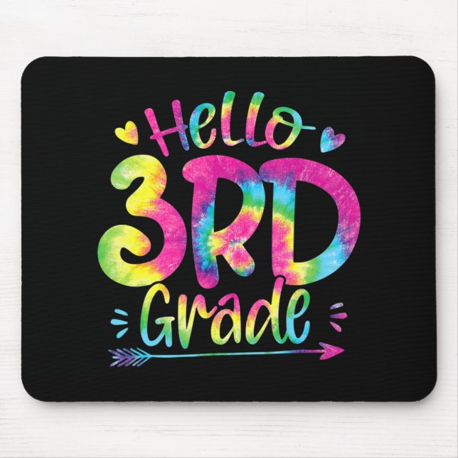 Hello 3rd Grade Teachers Students Tie Dye Back To  Mouse Pad (Front)