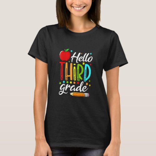 Hello 3rd Grade Team Third Grade Teacher Kids Back T_Shirt