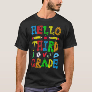 Hello 3rd Grade Third Grade Back To School For Ki T-Shirt