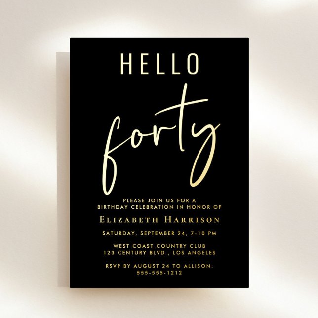 Hello 40 Chic Script 40th Birthday Party Foil Invitation (Creator Uploaded)