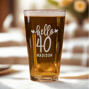 Hello 40 Fortieth Birthday Personalized Name Pint Glass
