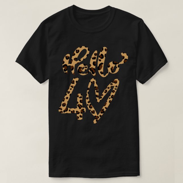 Hello 40 Leapord Birthday Gift for Mom 2 T-Shirt (Design Front)