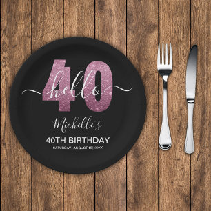 Hello 40! Modern 40th birthday with Pink glitter Paper Plates