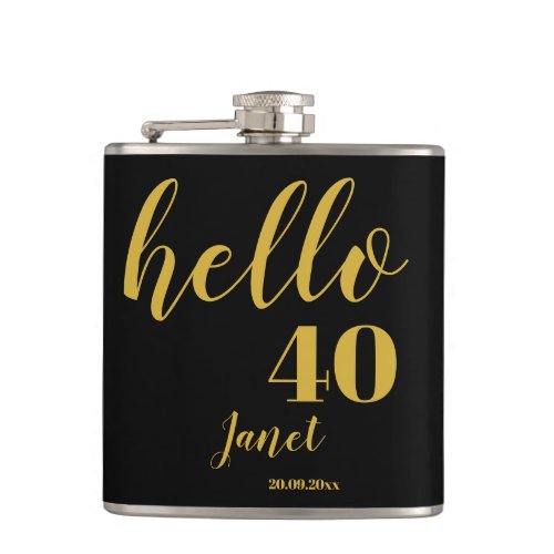 Hello 40th Birthday Elegant Black and Gold Custom Flask