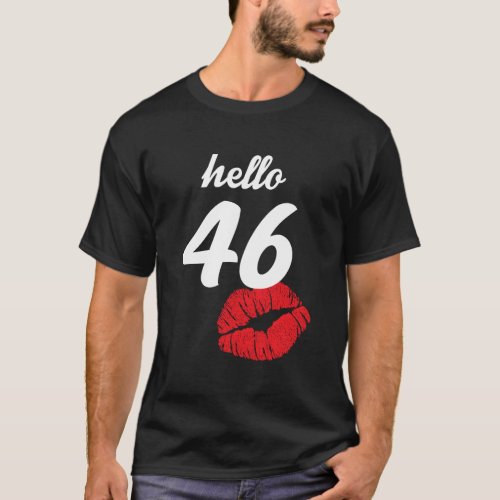 Hello 46 Years Old Gifts For WomenS 46Th Birthday T_Shirt