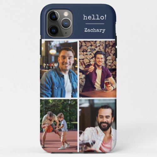 Hello! 4 Photo Collage Dark Blue Personalized iPhone 11 Pro Max Case