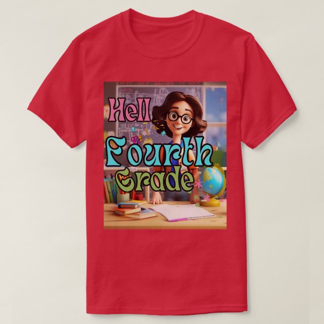 Hello 4th Grade Back To School First Day Fourth Gr T-Shirt (Design Front)