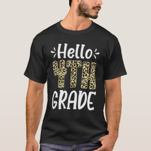 Hello 4th Grade Leopard Back To School First Day K T-Shirt