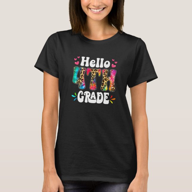 Hello 4th Grade Leopard Tie Dye Back To School Fir T-Shirt (Front)
