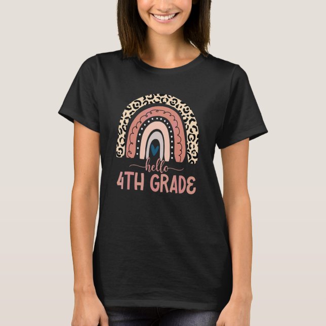 Hello 4th Grade Teacher Leopard Rainbow Back To Sc T-Shirt (Front)