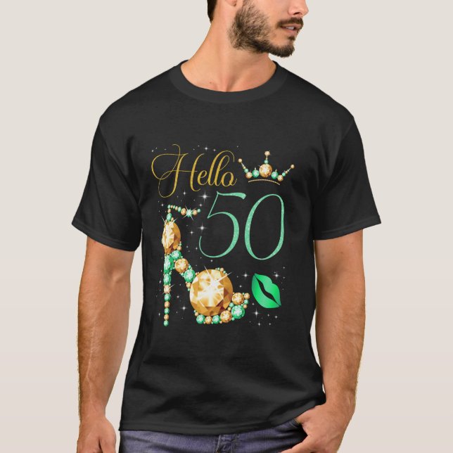 Hello 50 Years Old 50th Birthday Bday Party Queen  T-Shirt (Front)