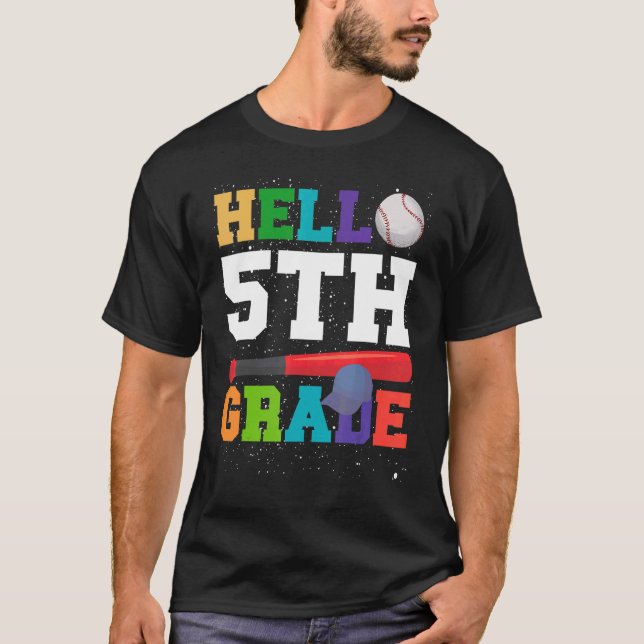 Hello 5th Grade Back To School Baseball Fifth Grad T-Shirt (Front)