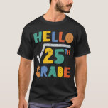 Hello 5th Grade Funny Square Root of 25 Math T-Shirt<br><div class="desc">A funny Back to School mathematic tee for Elementary school students & teachers to start your 2021-2022 schooling year,  have fun wearing this and make the first day of 5th Grade more happy.</div>