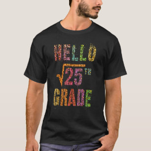   Hello 5th Grade Teacher Square Root Of 25 Math S T-Shirt