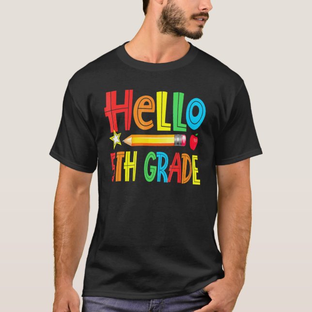 Hello 5th Grade Teacher Team Fifth Grade Squad Gir T-Shirt (Front)