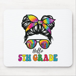 Hello 5th Grade Tie Dye Messy Bun Girl Ck To Schoo Mouse Pad