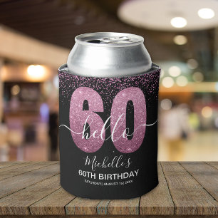Hello 60! - 60th Birthday Woman with Pink Glitter Can Cooler