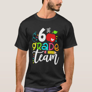 Hello 6Th Grade Team Happy First Day Of School T-Shirt